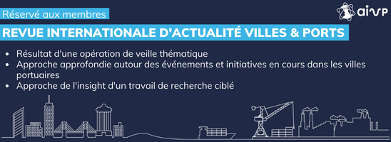 L'actualité Ville Port internationale 
